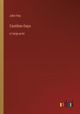 Castilian Days 1