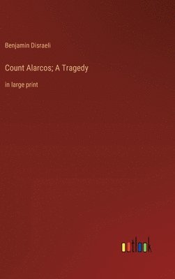 bokomslag Count Alarcos; A Tragedy