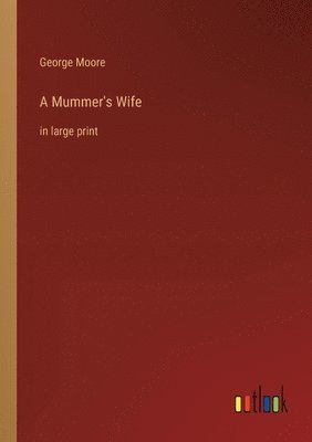 A Mummer's Wife 1