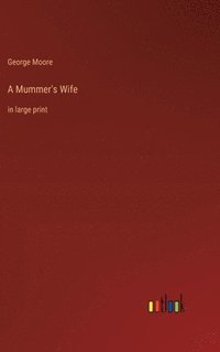 bokomslag A Mummer's Wife
