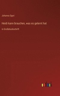 bokomslag Heidi kann brauchen, was es gelernt hat