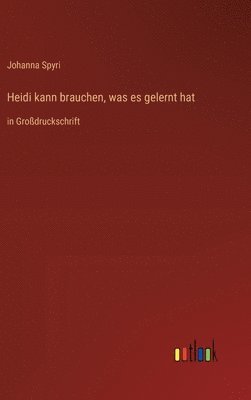 Heidi kann brauchen, was es gelernt hat