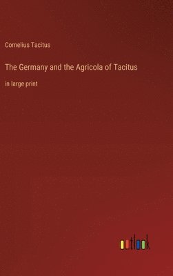 bokomslag The Germany and the Agricola of Tacitus