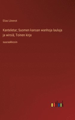 Kanteletar; Suomen kansan wanhoja lauluja ja wirsi, Toinen kirja 1