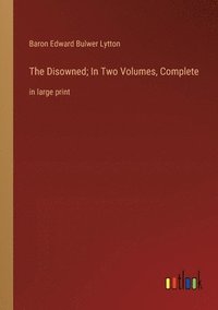 bokomslag Disowned; In Two Volumes, Complete