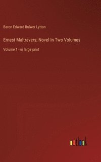 bokomslag Ernest Maltravers; Novel In Two Volumes