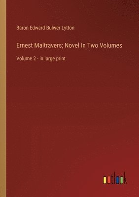 bokomslag Ernest Maltravers; Novel In Two Volumes