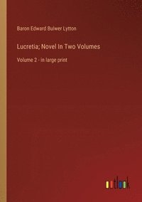 bokomslag Lucretia; Novel In Two Volumes