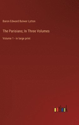 bokomslag Parisians; In Three Volumes