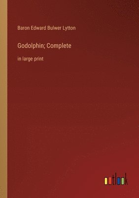 bokomslag Godolphin; Complete