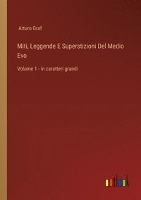 bokomslag Miti, Leggende E Superstizioni Del Medio Evo