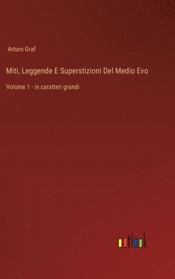 bokomslag Miti, Leggende E Superstizioni Del Medio Evo