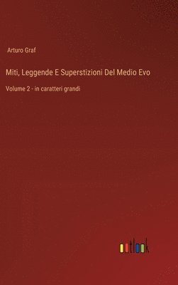 bokomslag Miti, Leggende E Superstizioni Del Medio Evo