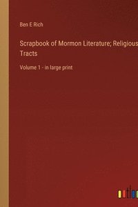 bokomslag Scrapbook of Mormon Literature; Religious Tracts