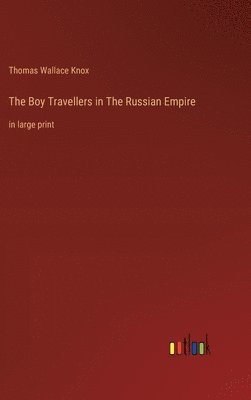 Boy Travellers in The Russian Empire 1