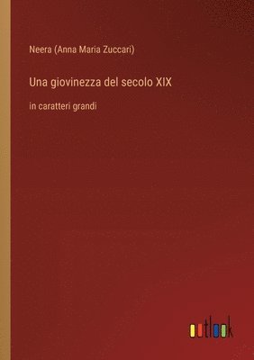 bokomslag Una giovinezza del secolo XIX