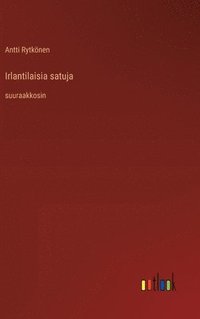 bokomslag Irlantilaisia satuja