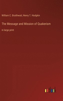 Message and Mission of Quakerism