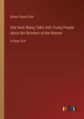 bokomslag Star-land; Being Talks with Young People about the Wonders of the Heaven