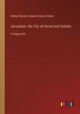 bokomslag Jerusalem, the City of Herod and Saladin