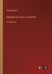 bokomslag Maradick at Forty; A Transition