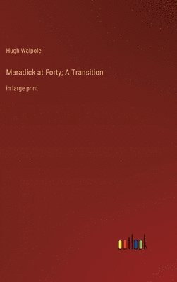 bokomslag Maradick at Forty; A Transition
