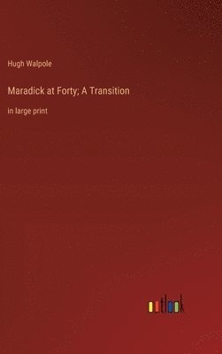 bokomslag Maradick at Forty; A Transition