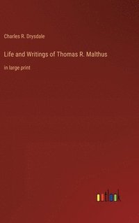 bokomslag Life and Writings of Thomas R. Malthus