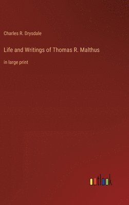 bokomslag Life and Writings of Thomas R. Malthus