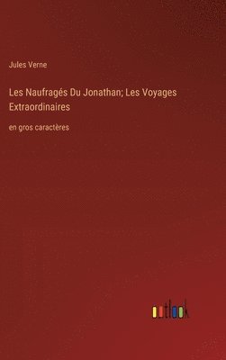 bokomslag Les Naufrags Du Jonathan; Les Voyages Extraordinaires