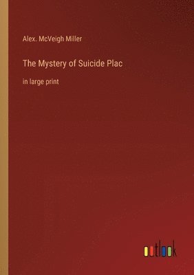 Mystery of Suicide Plac