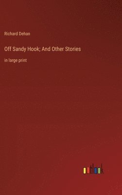 Off Sandy Hook; And Other Stories 1