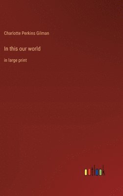 bokomslag In this our world