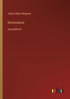 Kertomuksia 1