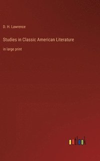 bokomslag Studies in Classic American Literature