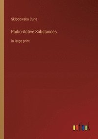 bokomslag Radio-Active Substances