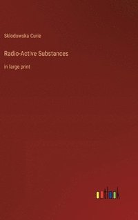 bokomslag Radio-Active Substances