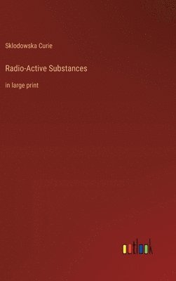 Radio-Active Substances 1