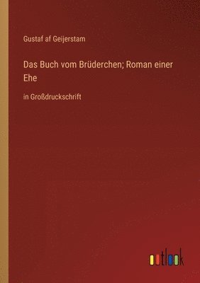 Das Buch vom Brderchen; Roman einer Ehe 1