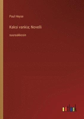 bokomslag Kaksi vankia; Novelli