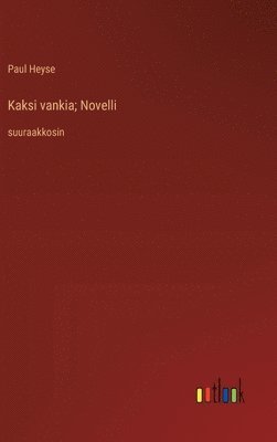 bokomslag Kaksi vankia; Novelli