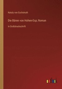 bokomslag Bären von Hohen-Esp; Roman