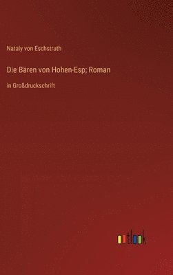 bokomslag Die Bren von Hohen-Esp; Roman