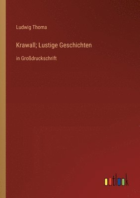 Krawall; Lustige Geschichten
