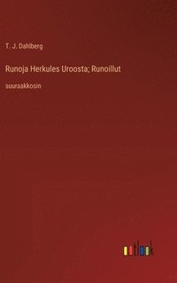 bokomslag Runoja Herkules Uroosta; Runoillut