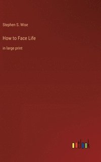 bokomslag How to Face Life