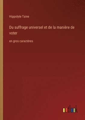 bokomslag Du suffrage universel et de la manire de voter