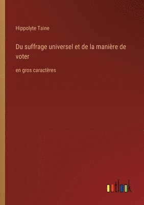 Du suffrage universel et de la manire de voter 1