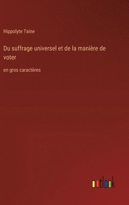 bokomslag Du suffrage universel et de la manière de voter
