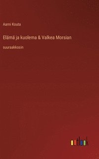 bokomslag Elm ja kuolema & Valkea Morsian